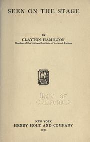 Cover of Seen on the stage by Clayton Meeker Hamilton