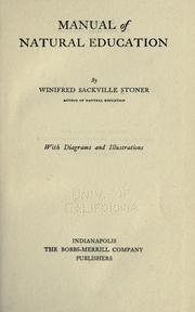 Front cover of Manual of natural education by Winifred d'Estcourte Sackville Stoner
