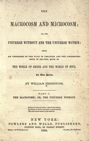 Front cover of The macrocosm and microcosm, or The universe without and the universe within by William Fishbough