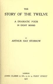 Front cover of The story of the twelve by Arthur Hay Storrow