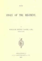 Front cover of The story of the regiment by William Henry Locke