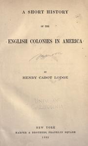 Front cover of A short history of the English colonies in America by Henry Cabot Lodge