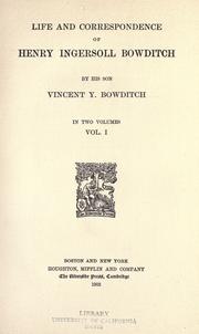 Front cover of Life and correspondence of Henry Ingersoll Bowditch by Vincent Yardley Bowditch