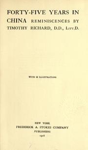 Front cover of Forty-five years in China by Richard, Timothy
