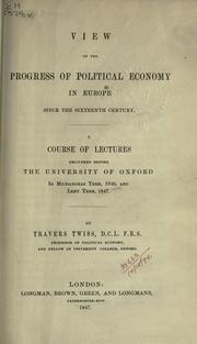 Cover of View of the progress of political economy in Europe since the sixteenth century by Travers Twiss