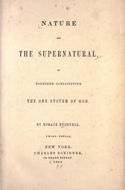Front cover of Nature and the supernatural, as together constituting the one system of God by Horace Bushnell