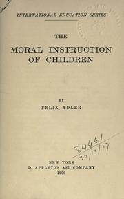 Cover of The moral instruction of children by Felix Adler
