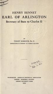 Cover of Henry Bennet, Earl Of Arlington, Secretary Of State To Charles II by Violet Barbour