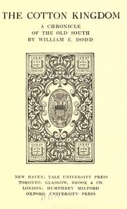 Cover of The cotton kingdom by William Edward Dodd