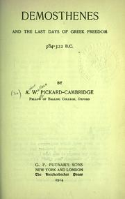 Cover of Demosthenes and the last days of Greek freedom, 384-322 B.C. by Arthur W. Pickard-Cambridge