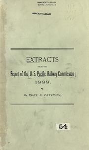 Front cover of Extracts from the report of the U.S. Pacific Railway Commission by Pattison, Robt. E.
