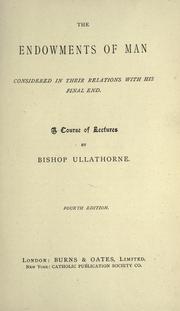 Cover of The endowments of man by William Bernard Ullathorne