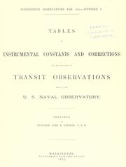 Cover of Tables of instrumental constants and corrections for the reduction of transit observations made at the U. S. Naval Observatory by Eastman, John R.