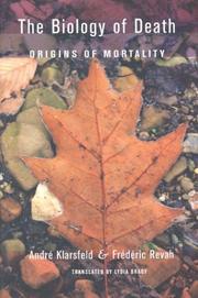 Front cover of The biology of death by Andr Klarsfeld