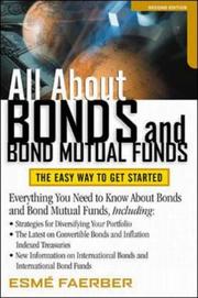 Front cover of All About Bonds and Bond Mutual Funds by Esme E. Faerber