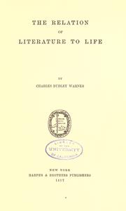 Front cover of The relation of literature to life by Charles Dudley Warner