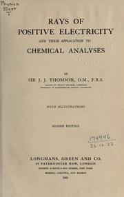 Cover of Rays of positive electricity by Sir J. J. Thomson