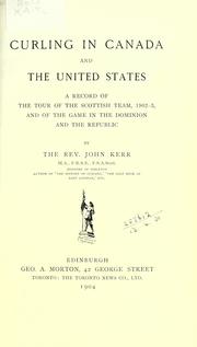 Cover of Curling in Canada and the United States by Kerr, John
