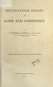 Front cover of South-Indian images of gods and goddesses by H. Krishna Sastri