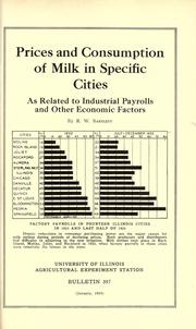 Front cover of Prices and consumption of milk in specific cities as related to industrial payrolls and other economic factors by Roland Willey Bartlett