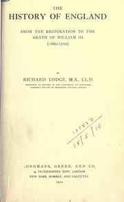 Cover of The history of England from the restoration to the death of William III. (1660-1702) by Lodge, Richard Sir