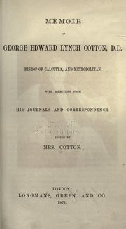 Front cover of Memoir of George Edward Lynch Cotton, D.D., Bishop of Calcutta, and Metropolitan by Sophia Anne Cotton
