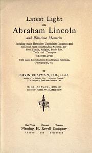 Front cover of Latest light on Abraham Lincoln, and war-time memories by Ervin S. Chapman