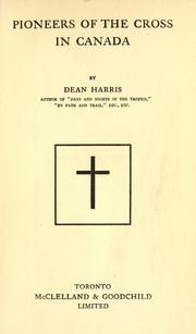 Cover of Pioneers of the cross in Canada by William Richard Harris