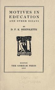 Front cover of Motives in education, and other essays by Daniel Floyd Kline Bertolette