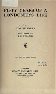 Front cover of Fifty years of a Londoner's life by Henry George Hibbert