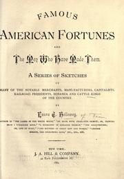 Cover of Famous American fortunes and the men who have made them by Laura C. Holloway