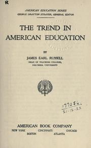 Front cover of The Trend in American education by James Earl Russell