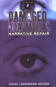 Front cover of Damaged Identities, Narrative Repair by Hilde Lindemann Nelson