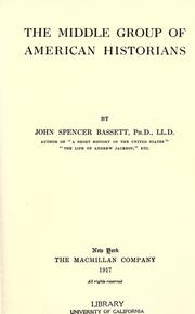 Cover of The middle group of American historians by John Spencer Bassett
