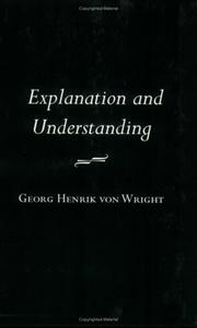 Cover of Explanation and understanding by G. H. von Wright