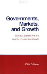 Front cover of Governments, markets, and growth by John Zysman