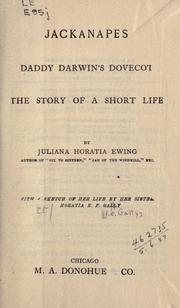Cover of Jackanapes; Daddy Darwin's dovecot; The story of a short life by Juliana Horatia Gatty Ewing