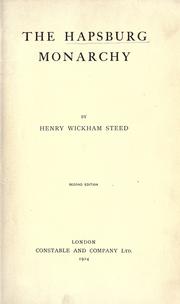 Cover of The Hapsburg monarchy by Henry Wickham Steed