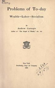 Front cover of Problems of to-day, wealth- labor- socialism by Andrew Carnegie