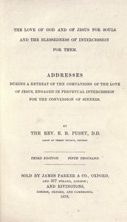 Cover of The love of God and of Jesus for souls and the blessedness of intercession for them by Edward Bouverie Pusey