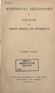 Front cover of Historical philosophy in France and French Belgium and Switzerland by Robert Flint