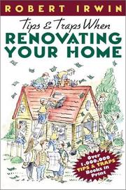 Cover of Tips & Traps When Renovating Your Home by Robert Irwin