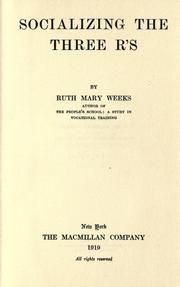 Cover of Socializing the three R's by Ruth Mary Weeks