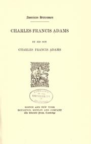 Front cover of Charles Francis Adams by Charles Francis Adams Jr.