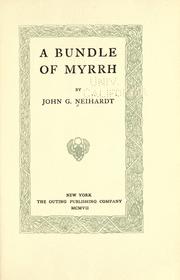 Cover of A bundle of myrrh by John Gneisenau Neihardt