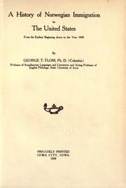 Front cover of A history of Norwegian immigration to the United States from the earliest beginning down to the year 1848 by George T. Flom