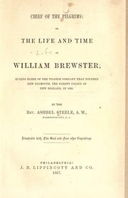 Cover of Chief of the Pilgrims, or, The life and time of William Brewster by Ashbel Steele
