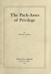 Front cover of The pack-asses of privilege by Philip W. Francis