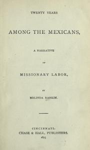 Front cover of Twenty years among the Mexicans by Rankin, Melinda