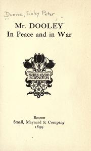 Front cover of Mr. Dooley in peace and in war by Finley Peter Dunne